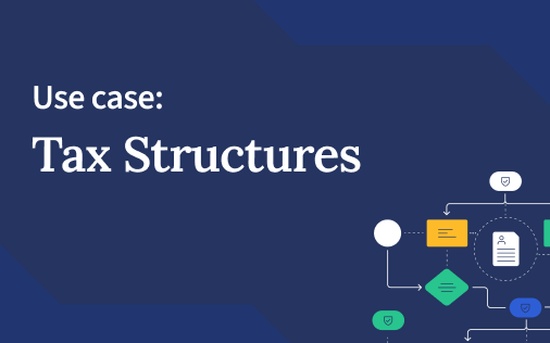 StructureFlow Spotlight: Tax structures